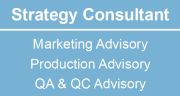 Strategy Consultant | Marketing Advisory | Production Advisory | QA & QC Advisory