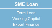 SME Loan | Term Loan | Working Capital | Export Finance