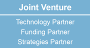 Joint Venture | Technology Partner | Funding Partner | Strategies Partner